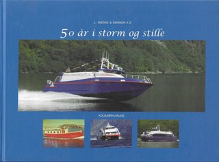"50 år i storm og stille Historia om L. Rødne & Sønner" av Kolbjørn Hauge