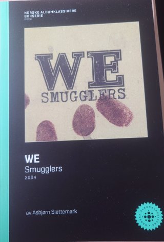 "WE Smugglers" av Asbjørn Slettemark