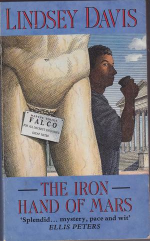 "The Iron Hand of Mars (Falco 04)" av Lindsey Davis
