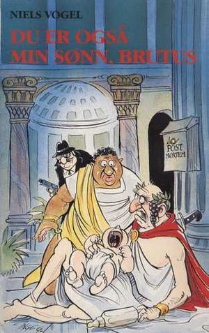 Du er også min sønn, Brutus