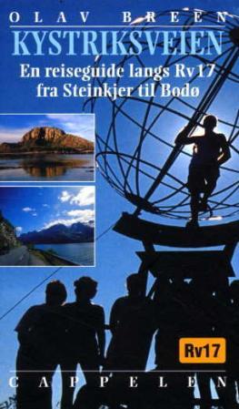 "Kystriksveien - en spennende reiseguide i tekst og bilder langs Rv17 fra Steinkjer til Bodø" av Olav Breen
