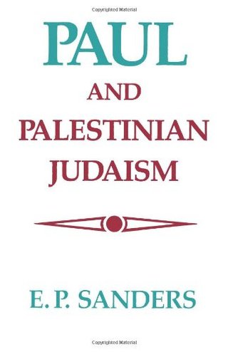 "Paul and Palestinian Judaism A Comparison of Patterns of Religion" av E. P. Sanders