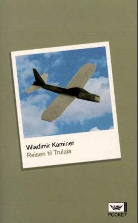 "Reisen til Trulala" av Wladimir Kaminer