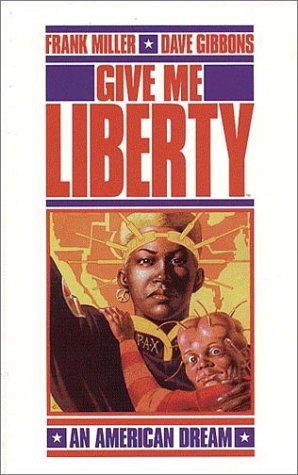 "Give Me Liberty" av Frank Miller