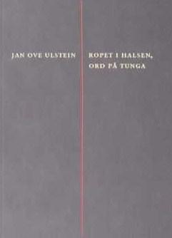 "Ropet i halsen, ord på tunga - dikt" av Jan Ove Ulstein