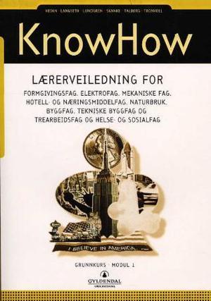 "KnowHow - lærerveiledning : grunnkurs : felles" av Bente Heian