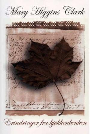 "Erindringer fra kjøkkenbenken" av Mary Higgins Clark