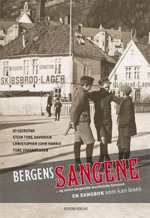 "Bergenssangene - og andre bergenske musikalske fenomen : en sangbok som kan leses" av Jo Gjerstad