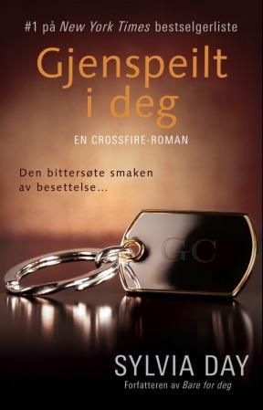 Gjenspeilt i deg - en Crossfire-roman