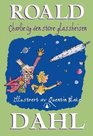 "Charlie og den store glassheisen" av Roald Dahl
