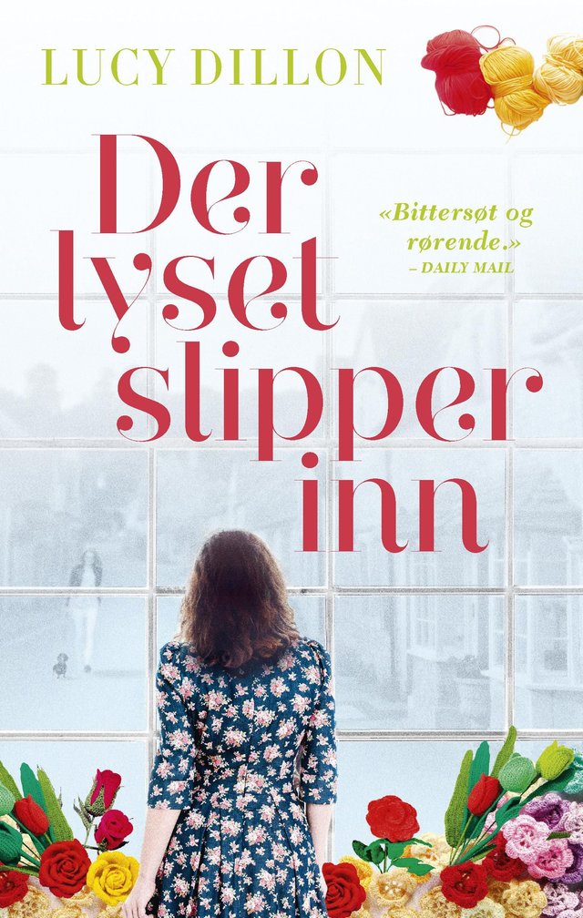 "Der lyset slipper inn" av Lucy Dillon