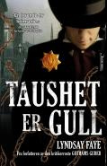 "Taushet er gull" av Lyndsay Faye