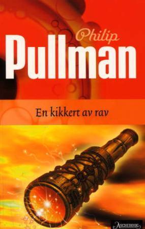 "En kikkert av rav - den mørke materien III" av Philip Pullman