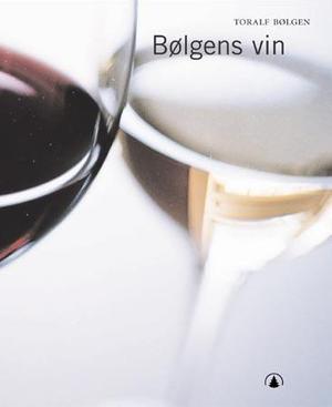"Bølgens vin" av Toralf Bølgen