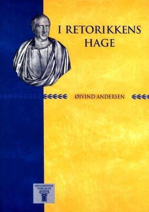 "I retorikkens hage" av Øivind Andersen
