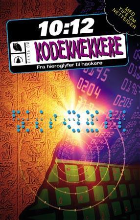 "Kodeknekkere - fra hieroglyfer til hackere" av Simon Adams