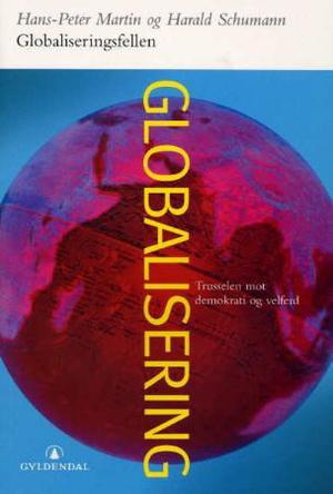 "Globaliseringsfellen - trusselen mot demokrati og velferd" av Hans-Peter Martin