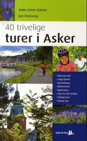 "40 trivelige turer i Asker" av Anne Grete Giæver
