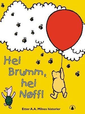 "Hei Brumm, hei Nøff!" av A.A. Milne