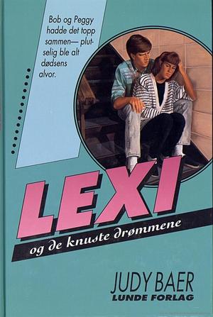 Lexi og de knuste drømmene