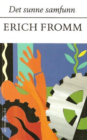 "Det sunne samfunn" av Erich Fromm