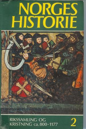 "Norges historie. Bd. 2 - rikssamling og kristning 800-1177" av Knut Mykland