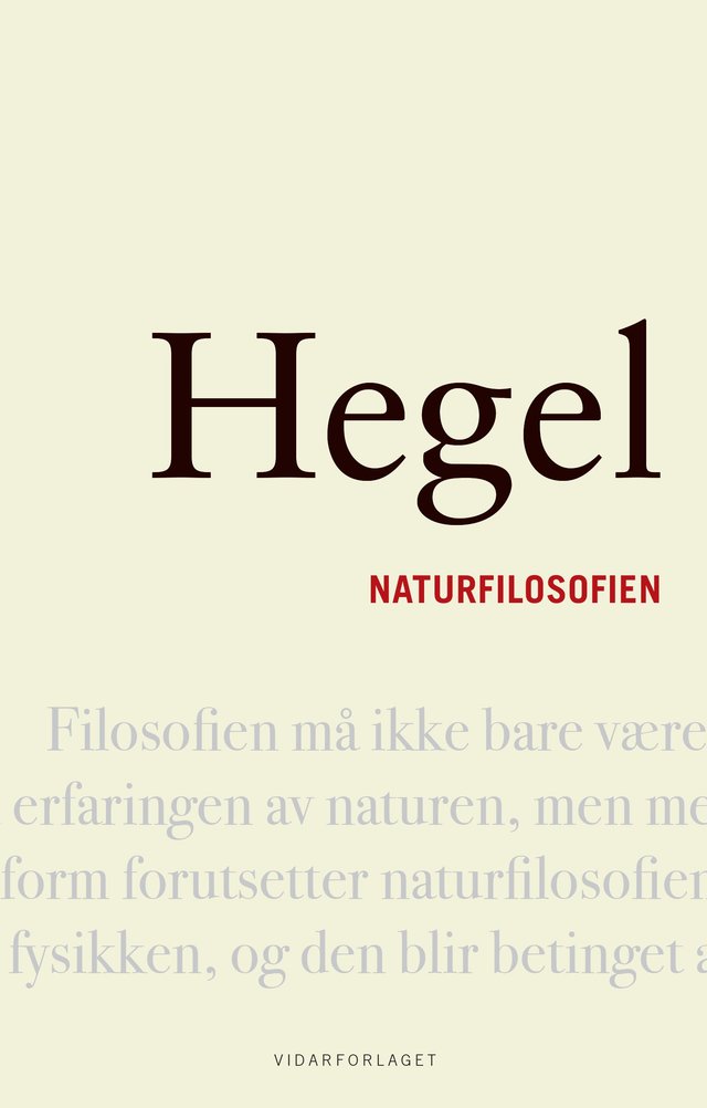 "Naturfilosofien - encyklopedi over de filosofiske vitenskapene del II" av Georg Wilhelm Friedrich Hegel