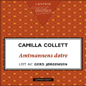 "Amtmannens døtre" av Camilla Collett