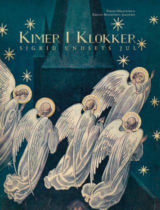 Kimer i klokker - Sigrid Undsets jul