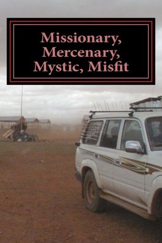 "Missionary, Mercenary, Mystic, Misfit" av J.