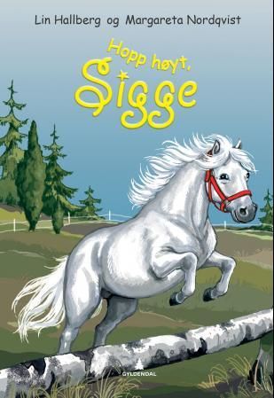 "Hopp høyt, Sigge!" av Lin Hallberg