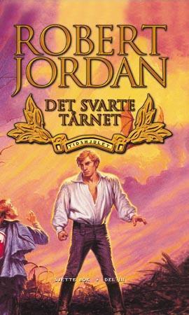 "Det svarte tårnet - tidshjulet sjette bok del III" av Robert Jordan