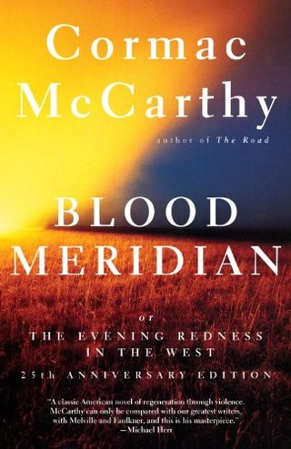 "Blood Meridian Or the Evening Redness in the West" av Cormac McCarthy
