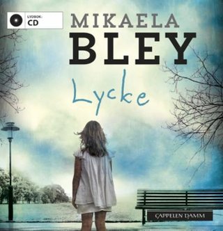 "Lycke" av Mikaela Bley