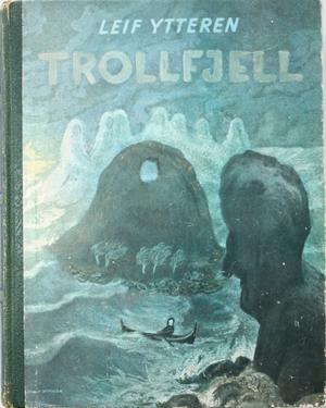 "Trollfjell. Nordland i sagn og virkelighet" av Leif Ytteren