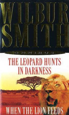 "The leopard hunts in darkness ; When the lion feeds" av Wilbur Smith