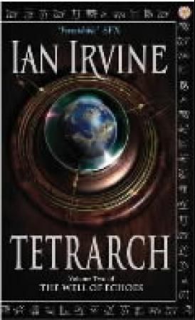 "Tetrarch - a tale of the three worlds" av Ian Irvine
