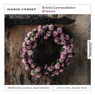 "Kristin Lavransdatter Kransen" av Sigrid Undset