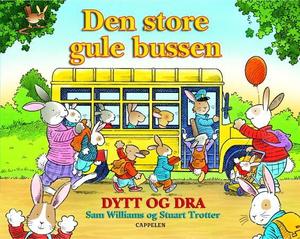 "Den store gule bussen - dytt og dra" av Sam Williams
