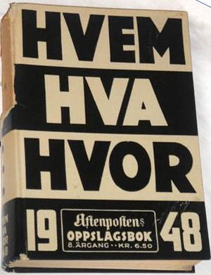 Hvem hva hvor 1948 - Aftenpostens oppslagsbok. Faksimileutgave
