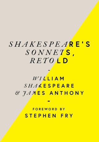 Shakespeare's sonnets, retold - classic love poems with a modern twist