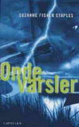 "Onde varsler" av Suzanne Fisher Staples