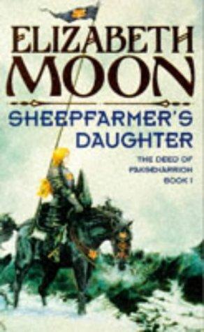 "Sheepfarmer's Daughter (The deed of Paksenarrion)" av Elizabeth Moon