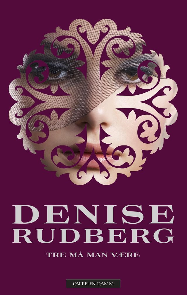 "Tre må man være" av Denise Rudberg