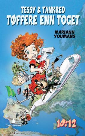 "Tessy & Tankred - tøffere enn toget" av Mariann Youmans