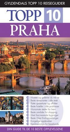 Praha - topp 10 : din guide til de 10 beste opplevelsene
