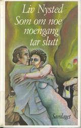 Som om noe noengang tar slutt