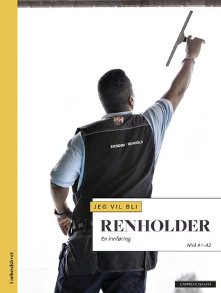 Jeg vil bli renholder - en innføring : nivå A1-A2