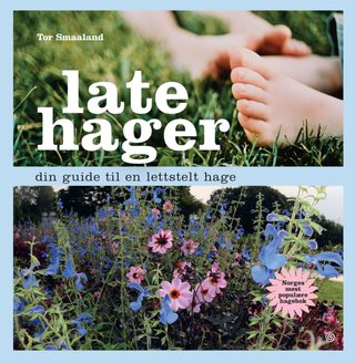 Late hager - din guide til en lettstelt hage