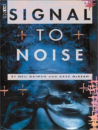 "Signal to Noise" av Neil Gaiman